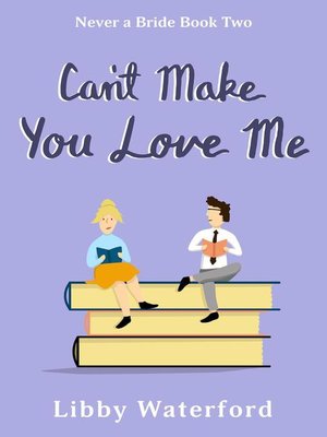 cover image of Can't Make You Love Me